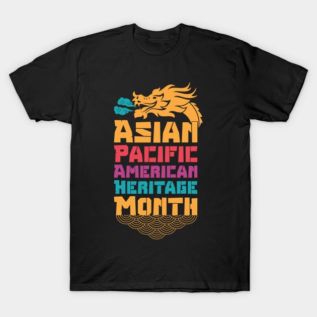 Aapi month gift :Asian Pacific American Heritage T-Shirt by Mr_tee